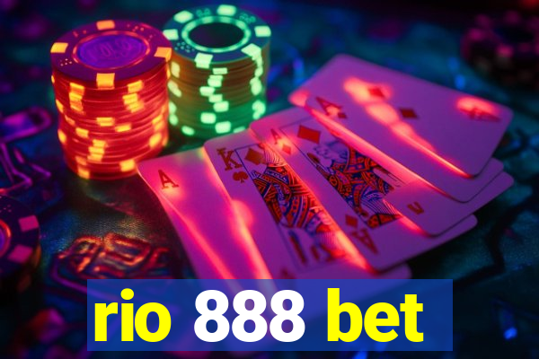 rio 888 bet